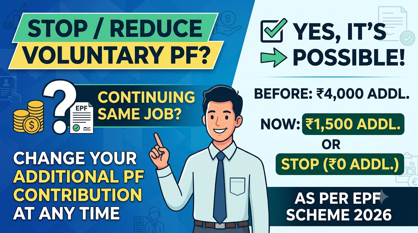 Additional Voluntary PF Contributions: Can They Be Reduced or Stopped?